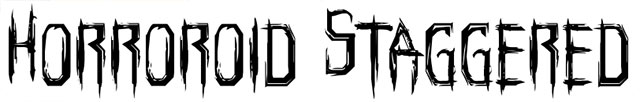 Horroroid Staggered
