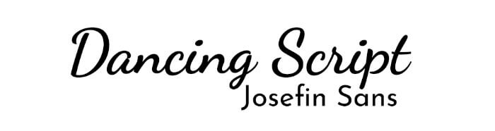 Dancing Script + Josefin Sans